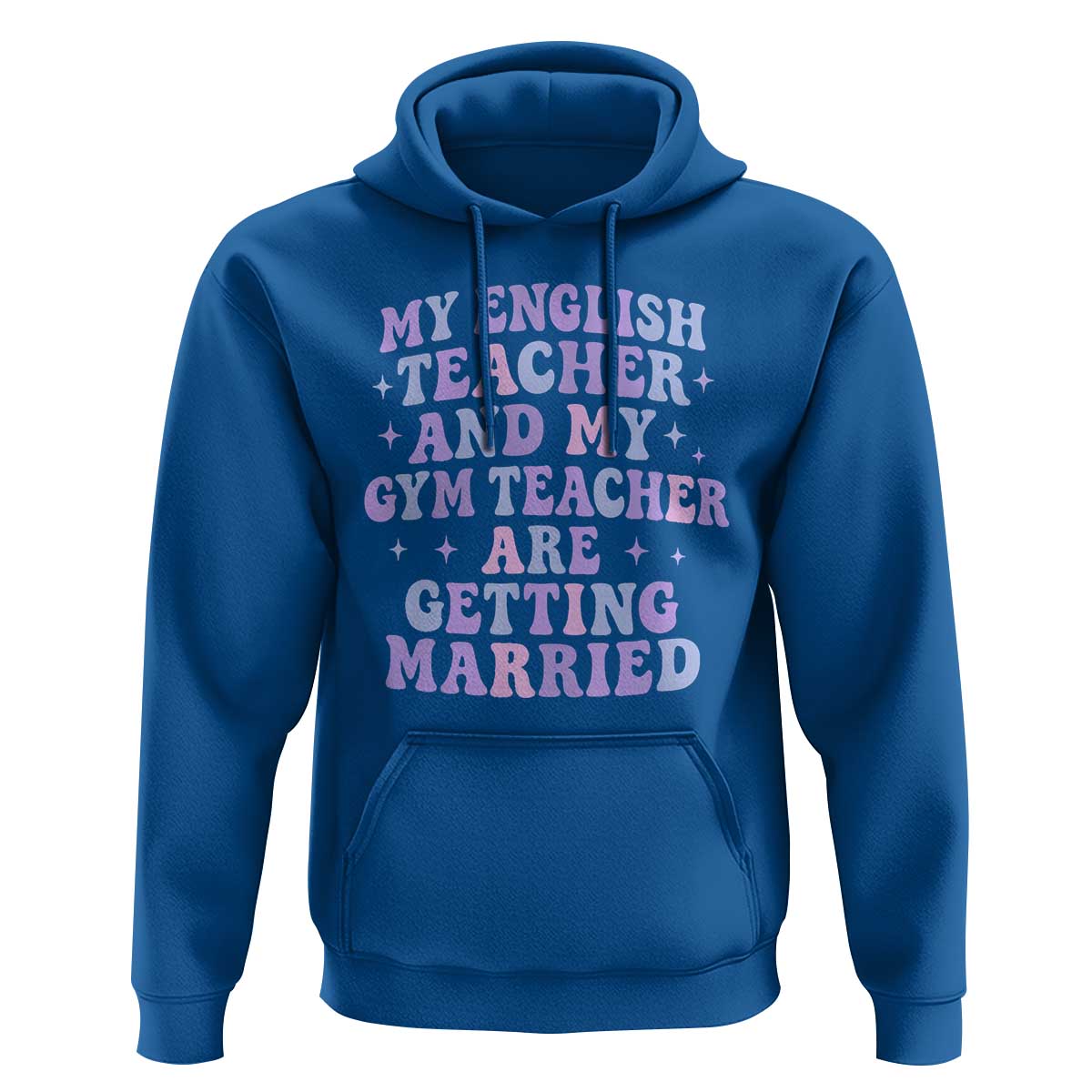 My English Teacher and Gym Teacher Are Getting Married Hoodie Funny Retro Groovy Love Story - Wonder Print Shop