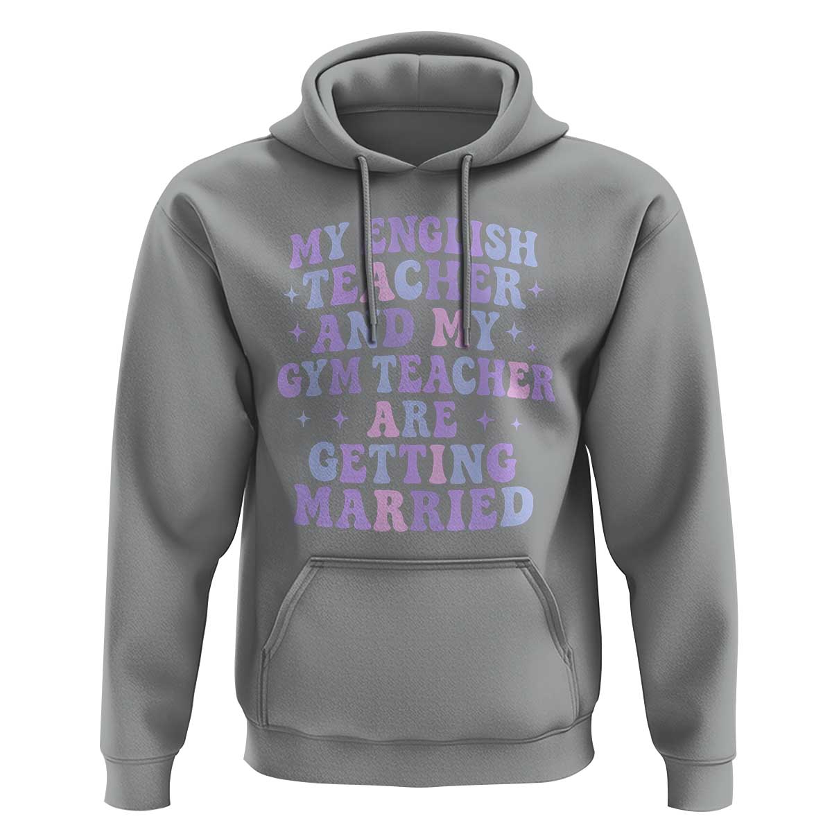 My English Teacher and Gym Teacher Are Getting Married Hoodie Funny Retro Groovy Love Story - Wonder Print Shop