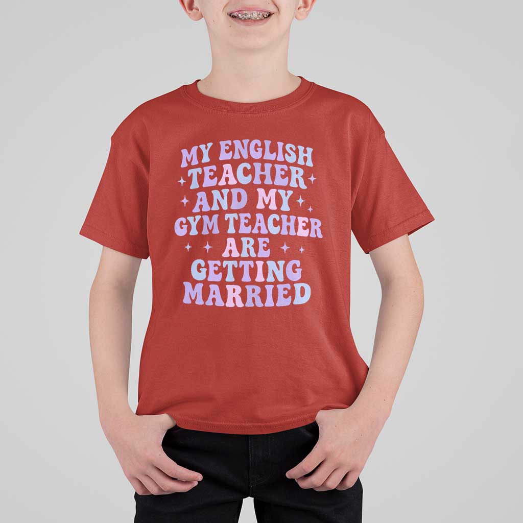 My English Teacher and Gym Teacher Are Getting Married T Shirt For Kid Funny Retro Groovy Love Story - Wonder Print Shop