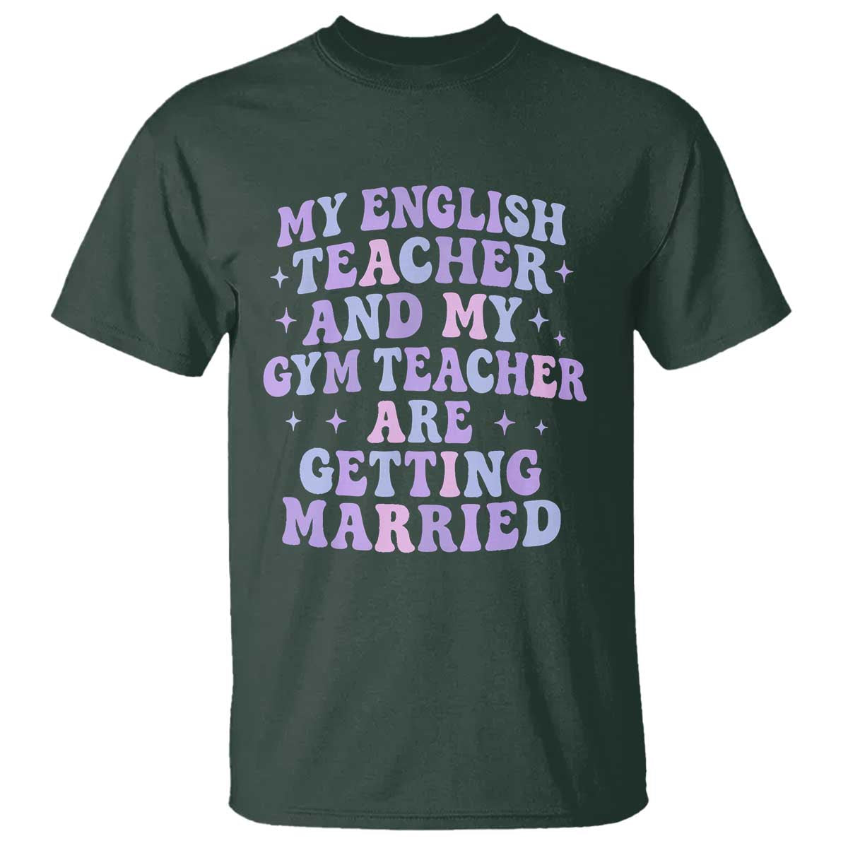 My English Teacher and Gym Teacher Are Getting Married T Shirt Funny Retro Groovy Love Story - Wonder Print Shop