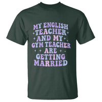 My English Teacher and Gym Teacher Are Getting Married T Shirt Funny Retro Groovy Love Story - Wonder Print Shop