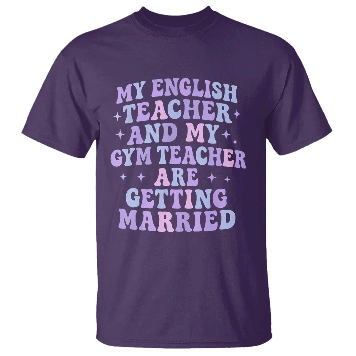 My English Teacher and Gym Teacher Are Getting Married T Shirt Funny Retro Groovy Love Story - Wonder Print Shop