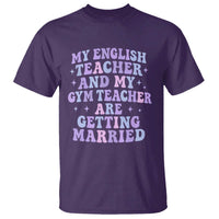 My English Teacher and Gym Teacher Are Getting Married T Shirt Funny Retro Groovy Love Story - Wonder Print Shop