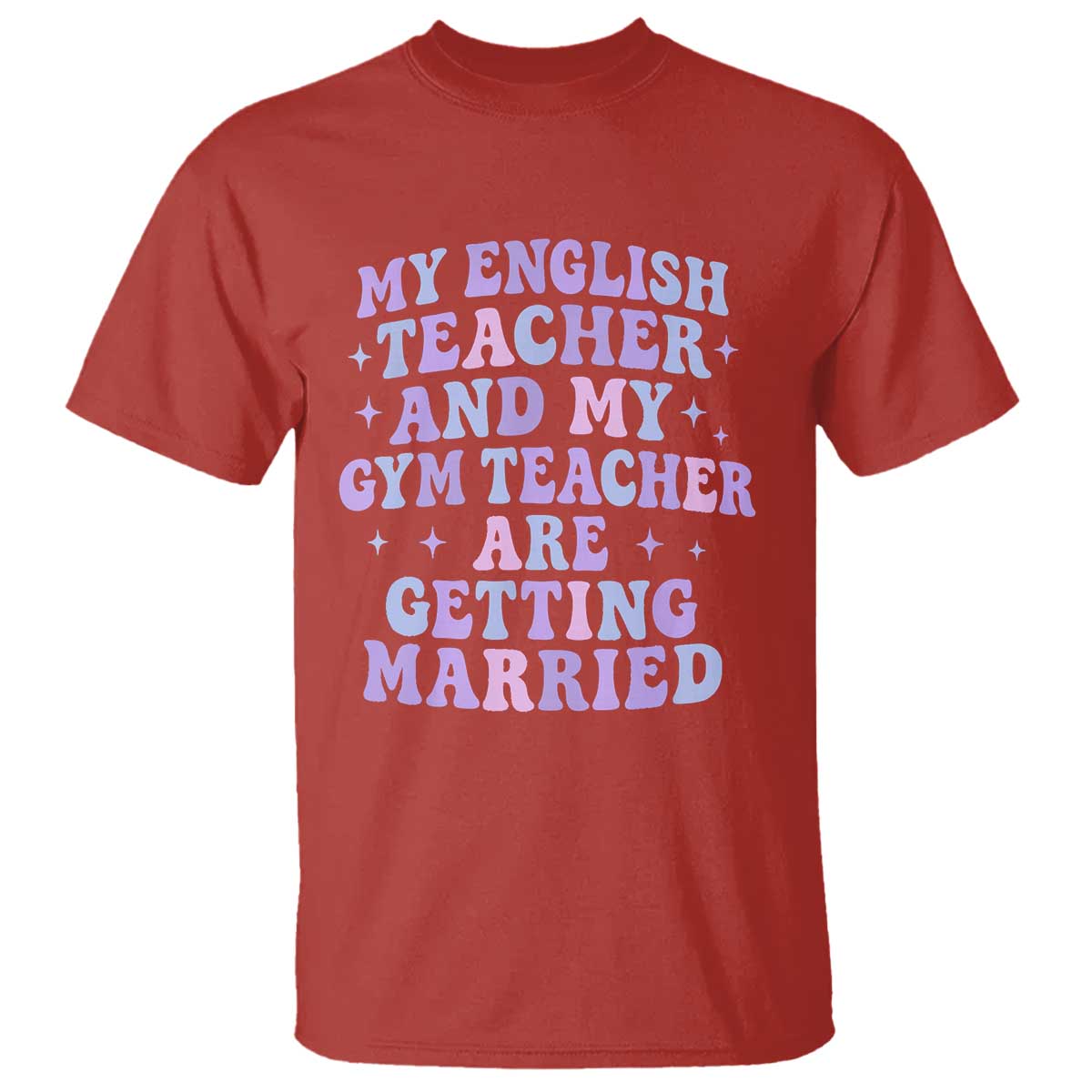 My English Teacher and Gym Teacher Are Getting Married T Shirt Funny Retro Groovy Love Story - Wonder Print Shop