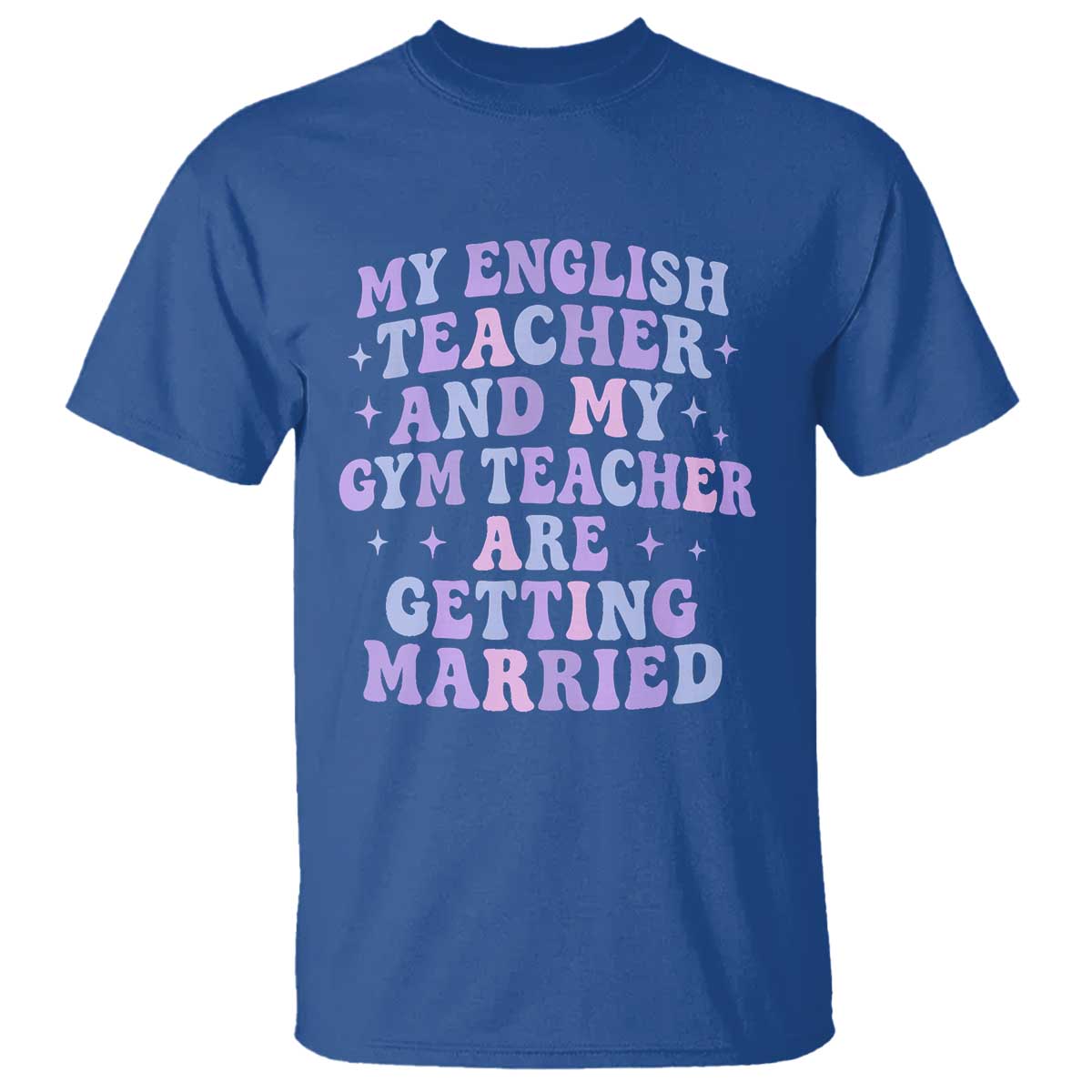 My English Teacher and Gym Teacher Are Getting Married T Shirt Funny Retro Groovy Love Story - Wonder Print Shop