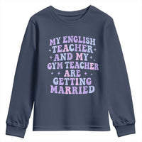 My English Teacher and Gym Teacher Are Getting Married Youth Sweatshirt Funny Retro Groovy Love Story - Wonder Print Shop