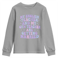 My English Teacher and Gym Teacher Are Getting Married Youth Sweatshirt Funny Retro Groovy Love Story - Wonder Print Shop