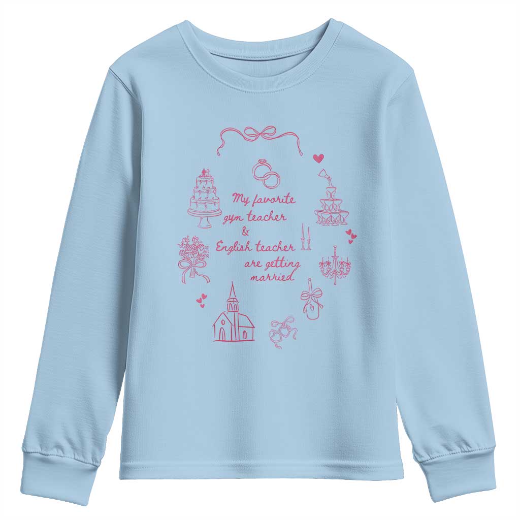 My Favorite Gym Teacher and English Teacher Are Getting Married Youth Sweatshirt Retro Coquette Bow Wedding Love Story - Wonder Print Shop