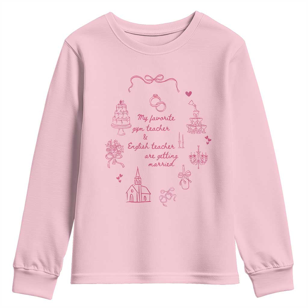 My Favorite Gym Teacher and English Teacher Are Getting Married Youth Sweatshirt Retro Coquette Bow Wedding Love Story - Wonder Print Shop