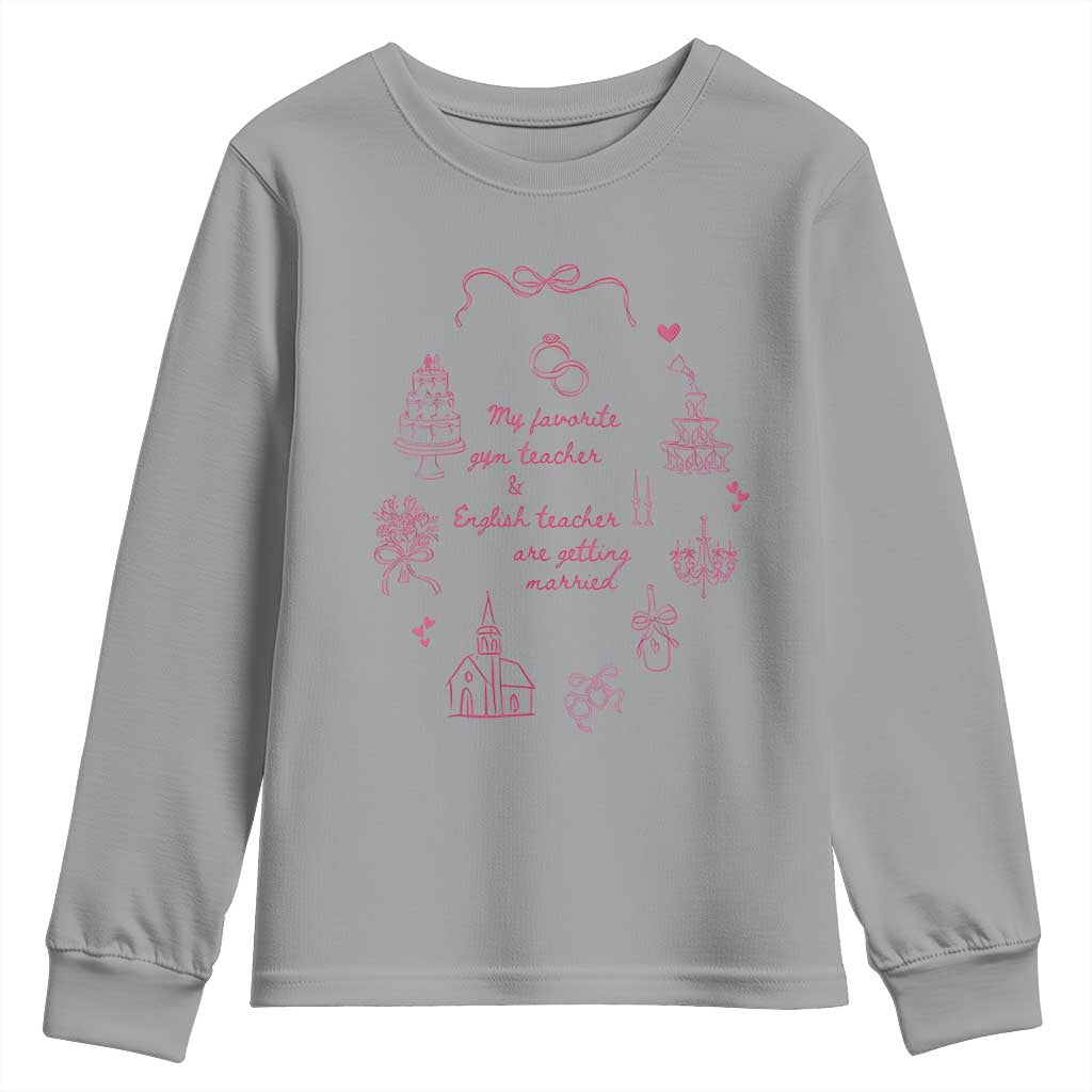 My Favorite Gym Teacher and English Teacher Are Getting Married Youth Sweatshirt Retro Coquette Bow Wedding Love Story - Wonder Print Shop