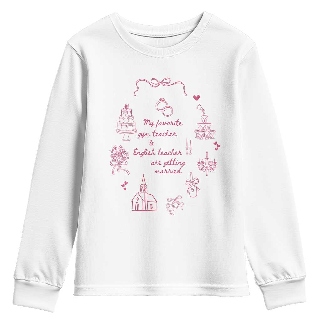 My Favorite Gym Teacher and English Teacher Are Getting Married Youth Sweatshirt Retro Coquette Bow Wedding Love Story - Wonder Print Shop