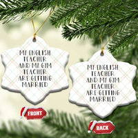 My English Teacher and Gym Teacher Are Getting Married Ceramic Ornament Funny Romance Love Story - Wonder Print Shop
