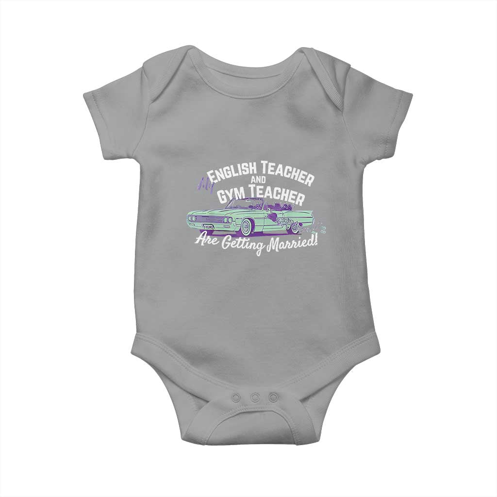 My English Teacher and Gym Teacher Are Getting Married Baby Onesie Vintage Car Wedding Getaway - Wonder Print Shop