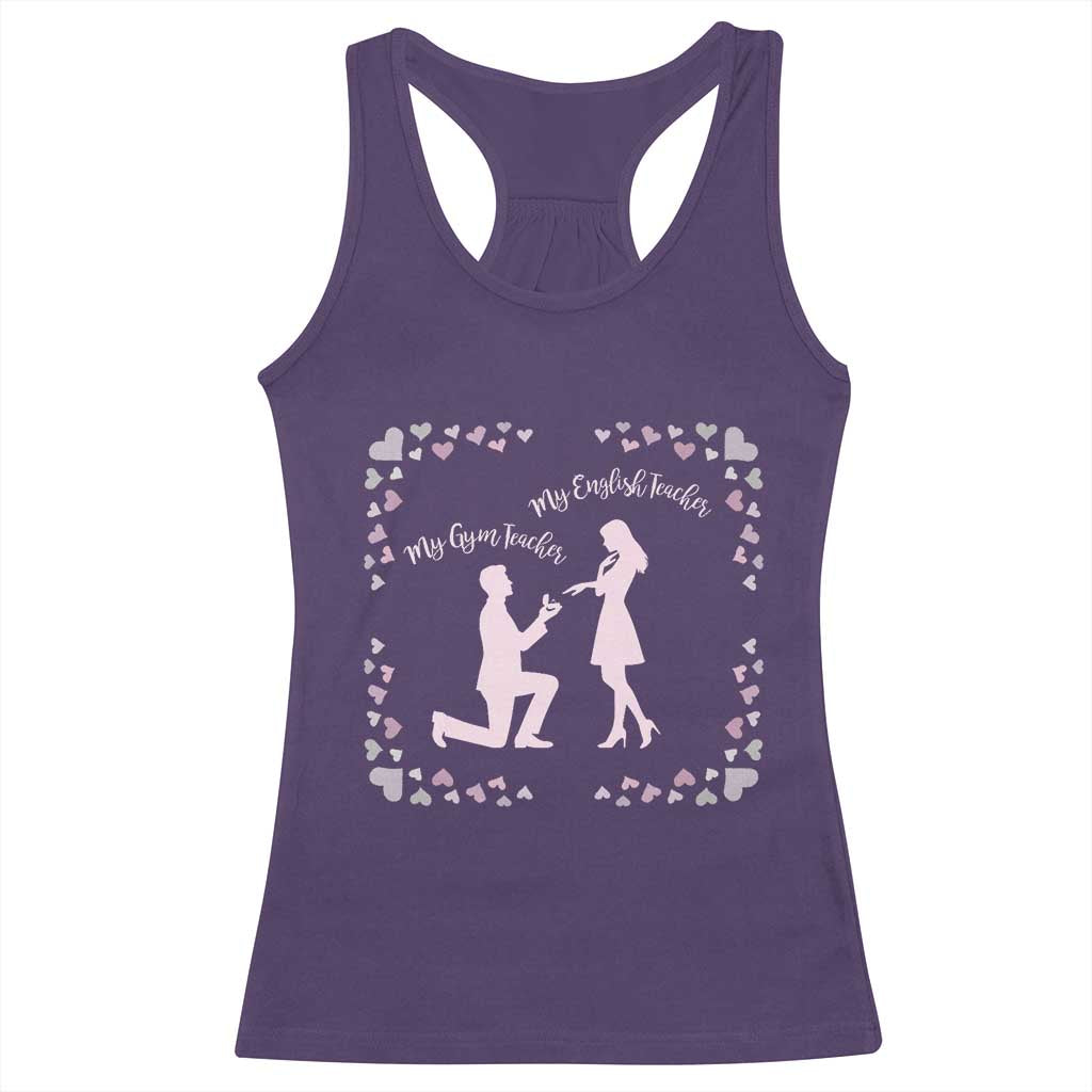 My English Teacher and Gym Teacher Are Getting Married Racerback Tank Top She Said Yes Love Story Romance - Wonder Print Shop