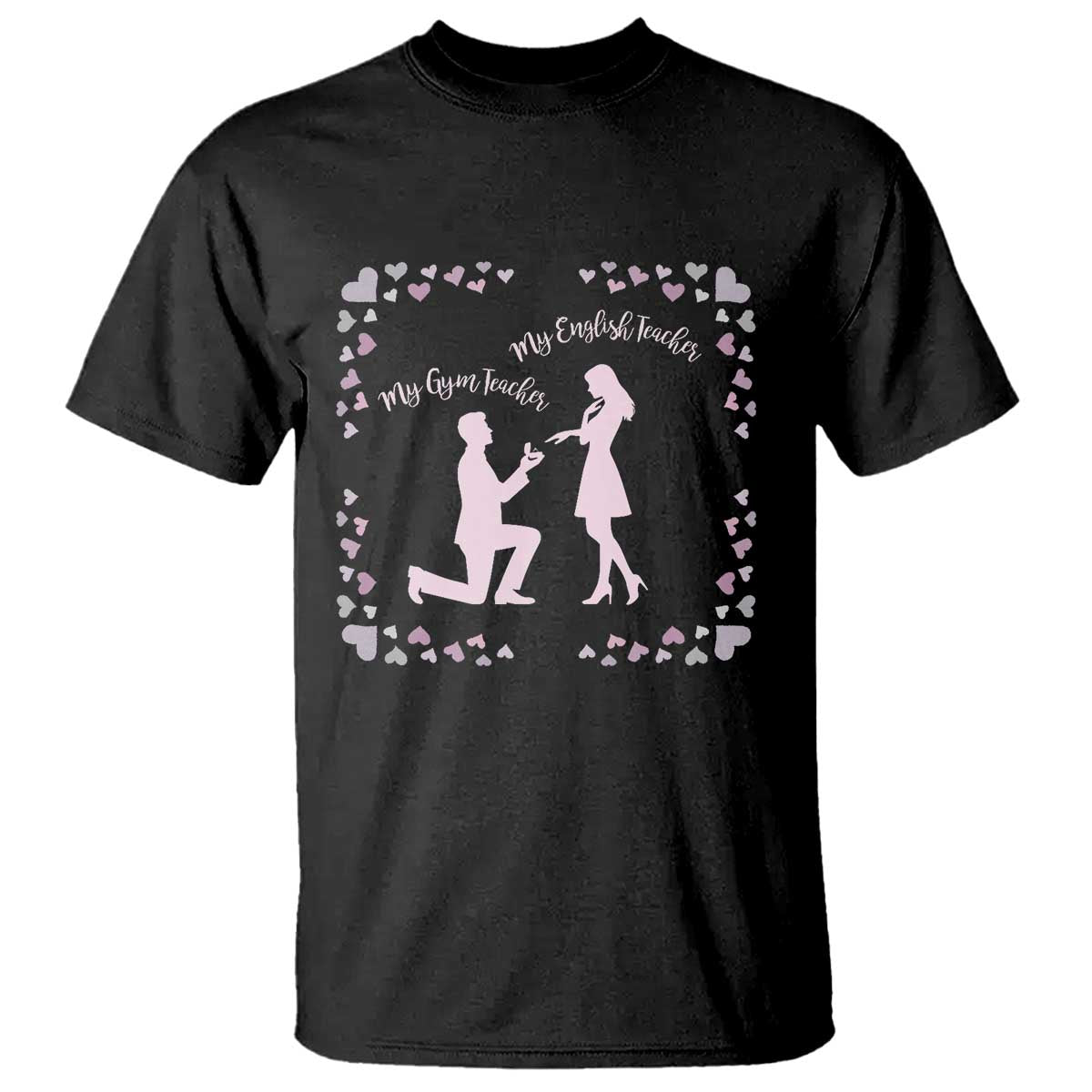 My English Teacher and Gym Teacher Are Getting Married T Shirt She Said Yes Love Story Romance - Wonder Print Shop