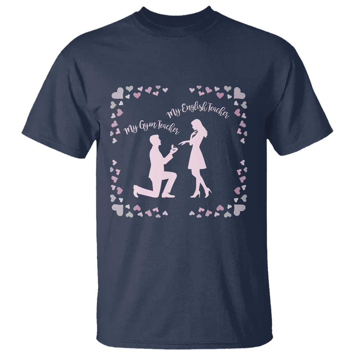 My English Teacher and Gym Teacher Are Getting Married T Shirt She Said Yes Love Story Romance - Wonder Print Shop