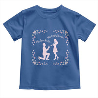 My English Teacher and Gym Teacher Are Getting Married Toddler T Shirt She Said Yes Love Story Romance - Wonder Print Shop