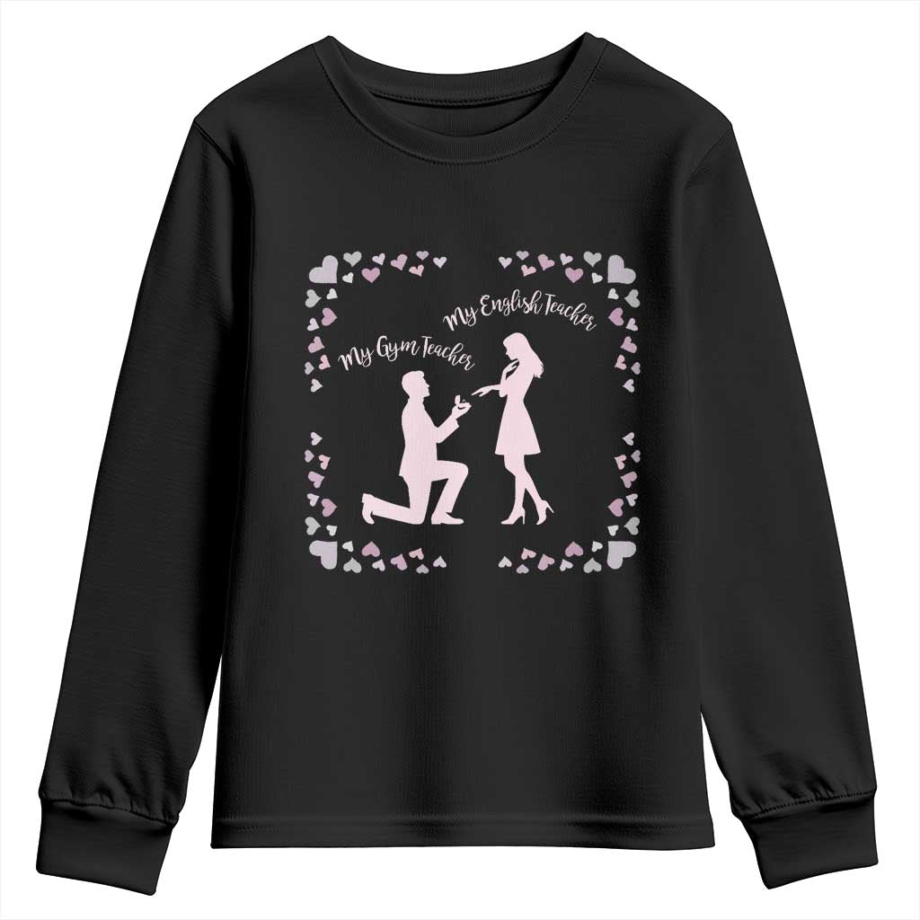 My English Teacher and Gym Teacher Are Getting Married Youth Sweatshirt She Said Yes Love Story Romance - Wonder Print Shop