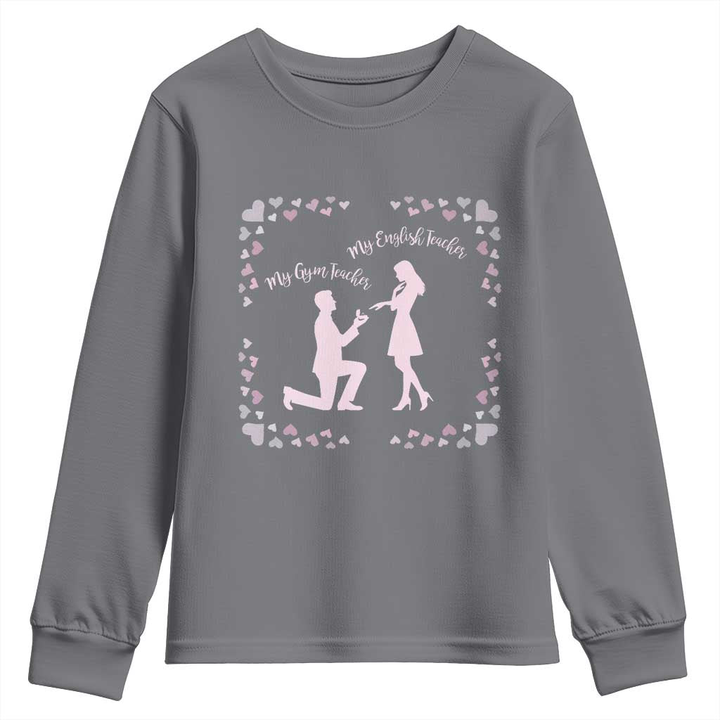 My English Teacher and Gym Teacher Are Getting Married Youth Sweatshirt She Said Yes Love Story Romance - Wonder Print Shop
