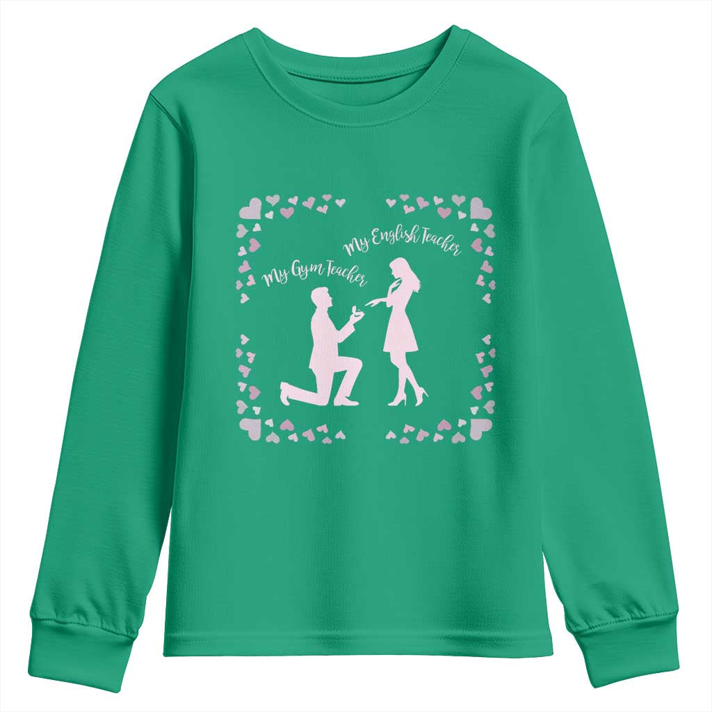 My English Teacher and Gym Teacher Are Getting Married Youth Sweatshirt She Said Yes Love Story Romance - Wonder Print Shop