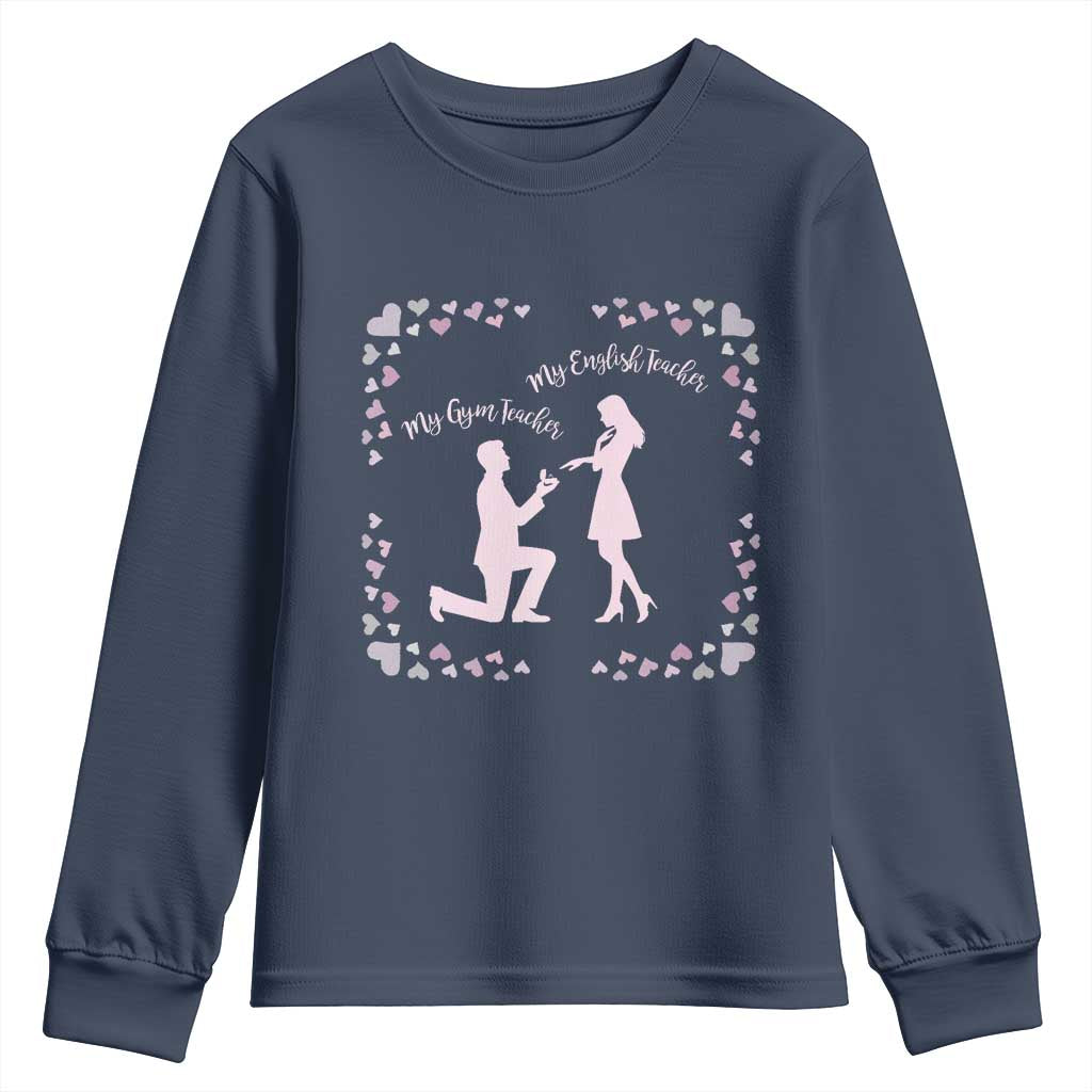 My English Teacher and Gym Teacher Are Getting Married Youth Sweatshirt She Said Yes Love Story Romance - Wonder Print Shop