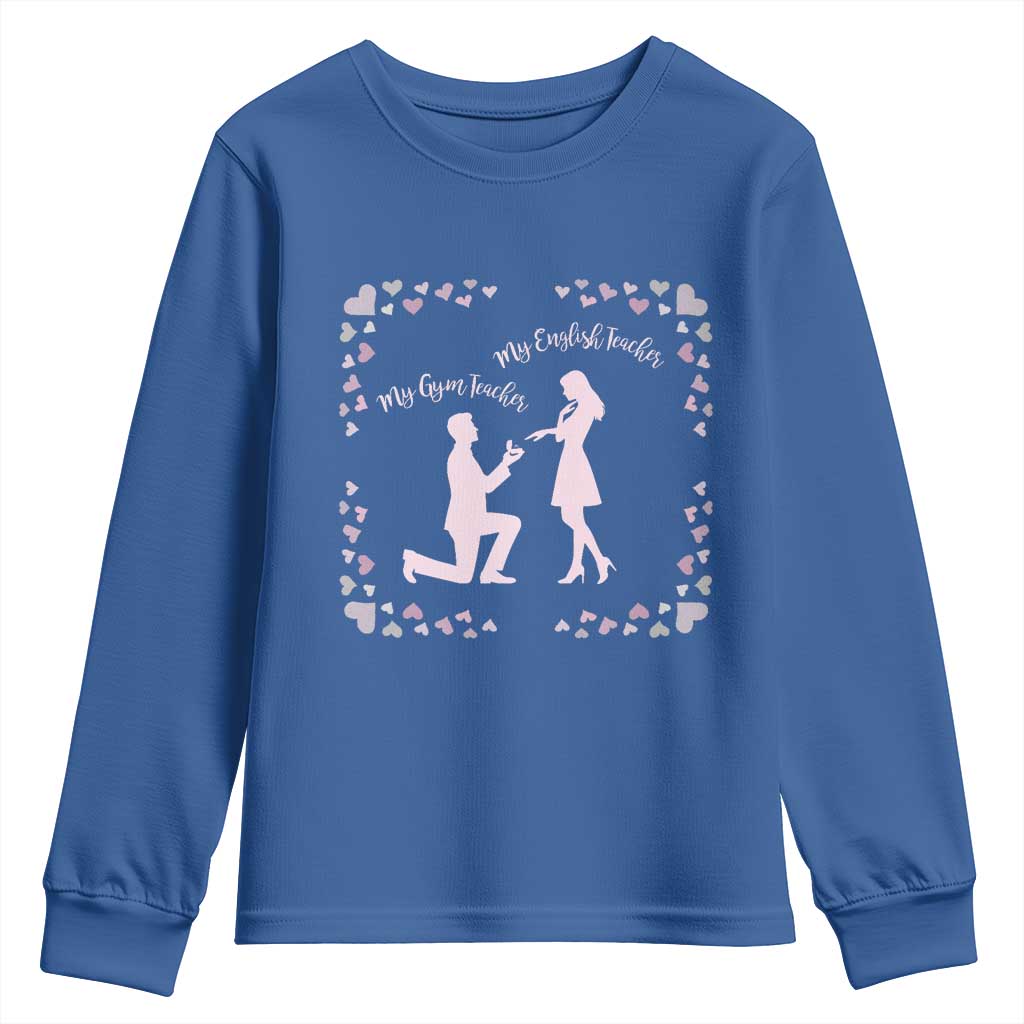 My English Teacher and Gym Teacher Are Getting Married Youth Sweatshirt She Said Yes Love Story Romance - Wonder Print Shop