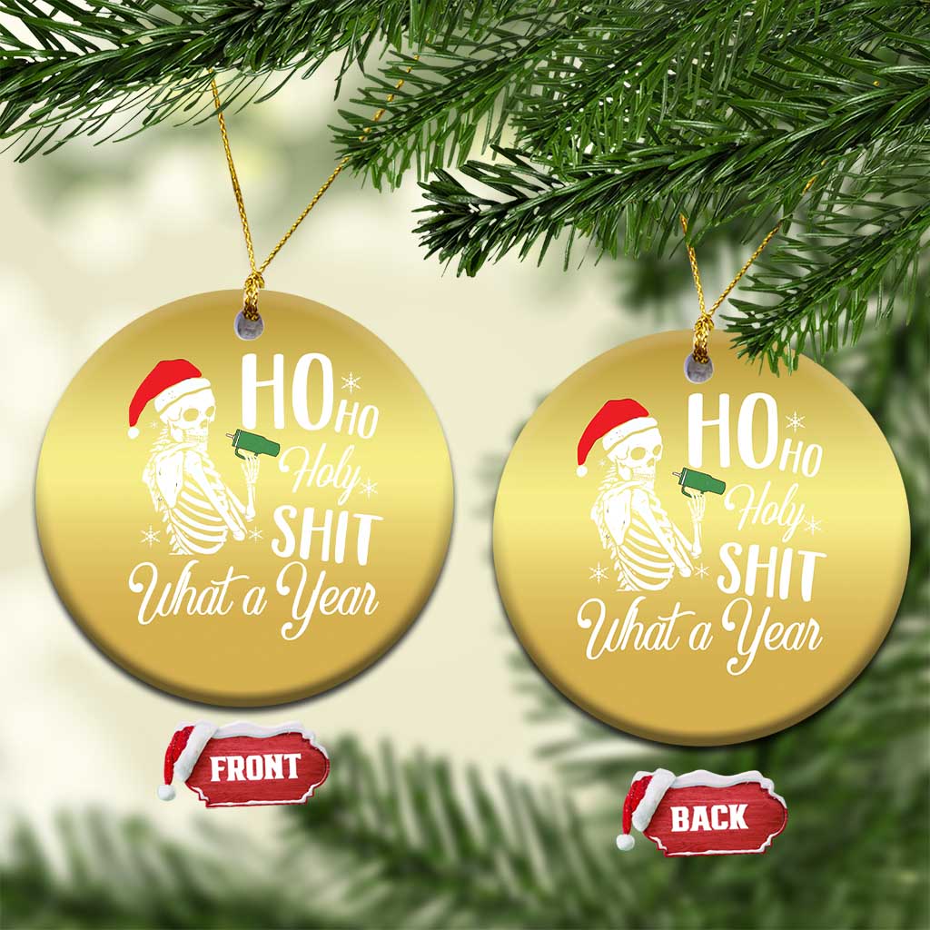 Skeleton Christmas Christmas Ornament Ho Ho Holy Shit What A Year Funny Boujee Xmas Vibe - Wonder Print Shop