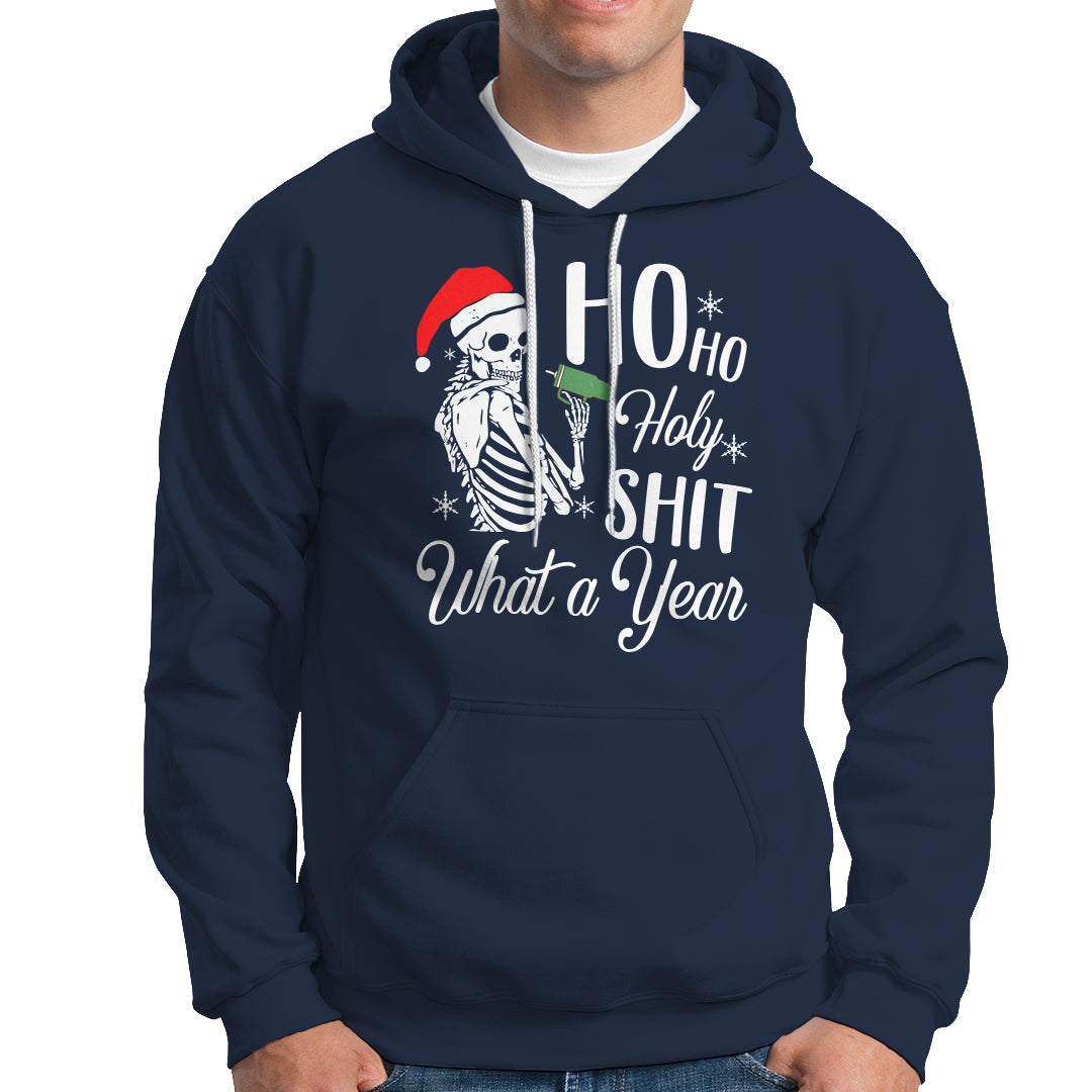 Skeleton Christmas Hoodie Ho Ho Holy Shit What A Year Funny Boujee Xmas Vibe - Wonder Print Shop