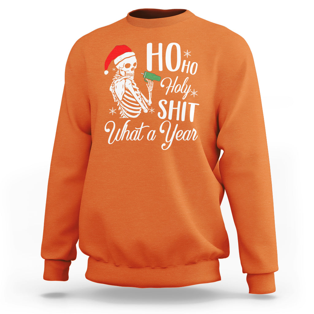Skeleton Christmas Sweatshirt Ho Ho Holy Shit What A Year Funny Boujee Xmas Vibe - Wonder Print Shop
