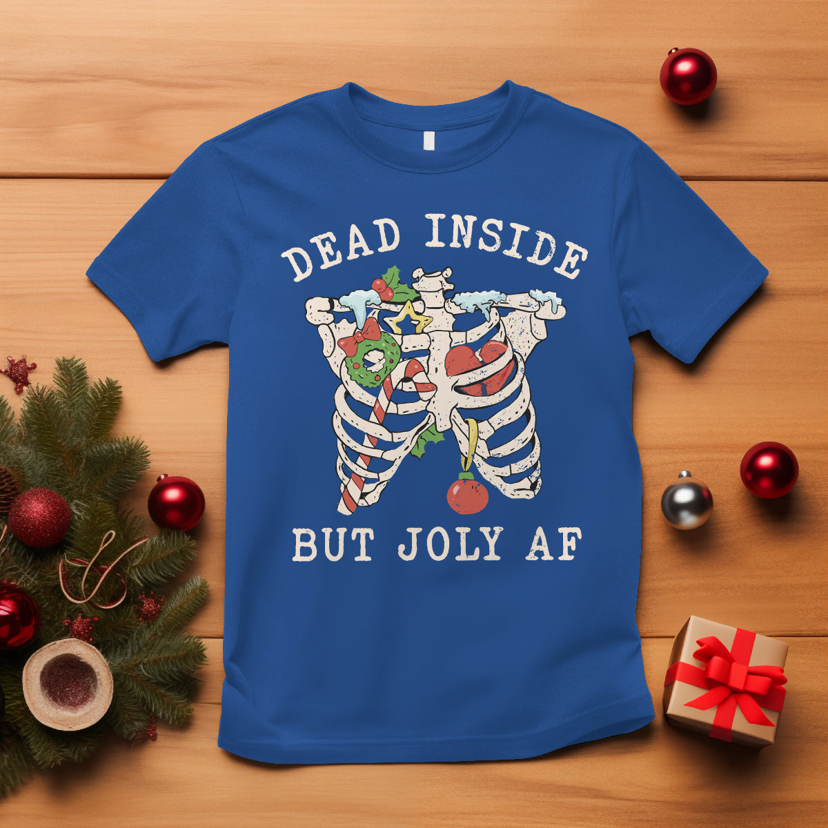 Skeleton Christmas T Shirt Dead Inside But Jolly AF Xmas Vibe - Wonder Print Shop