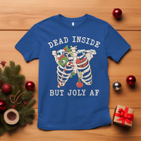 Skeleton Christmas T Shirt Dead Inside But Jolly AF Xmas Vibe - Wonder Print Shop