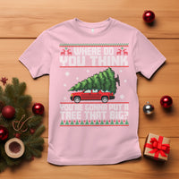 Funny Christmas T Shirt Where Do You Think You're Gonna Put A Tree That Big Xmas Tree Ugly Sweater - Wonder Print Shop
