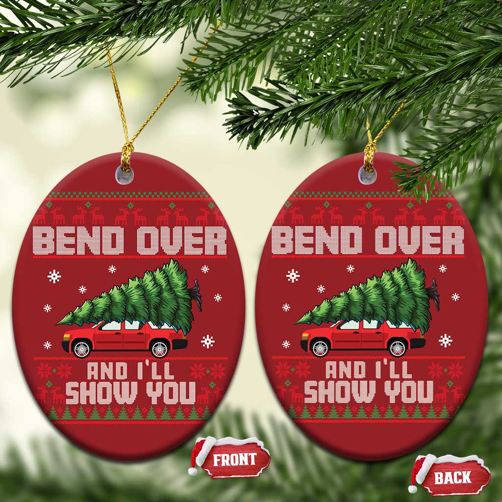 Funny Xmas Movie Christmas Ornament Bend Over And I'll Show You Merry Xmas Tree Ugly Sweater - Wonder Print Shop