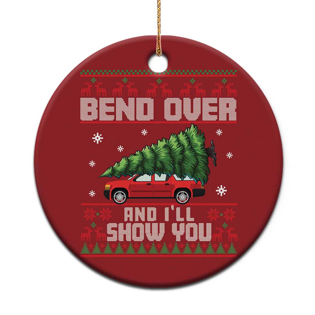 Funny Xmas Movie Christmas Ornament Bend Over And I'll Show You Merry Xmas Tree Ugly Sweater - Wonder Print Shop