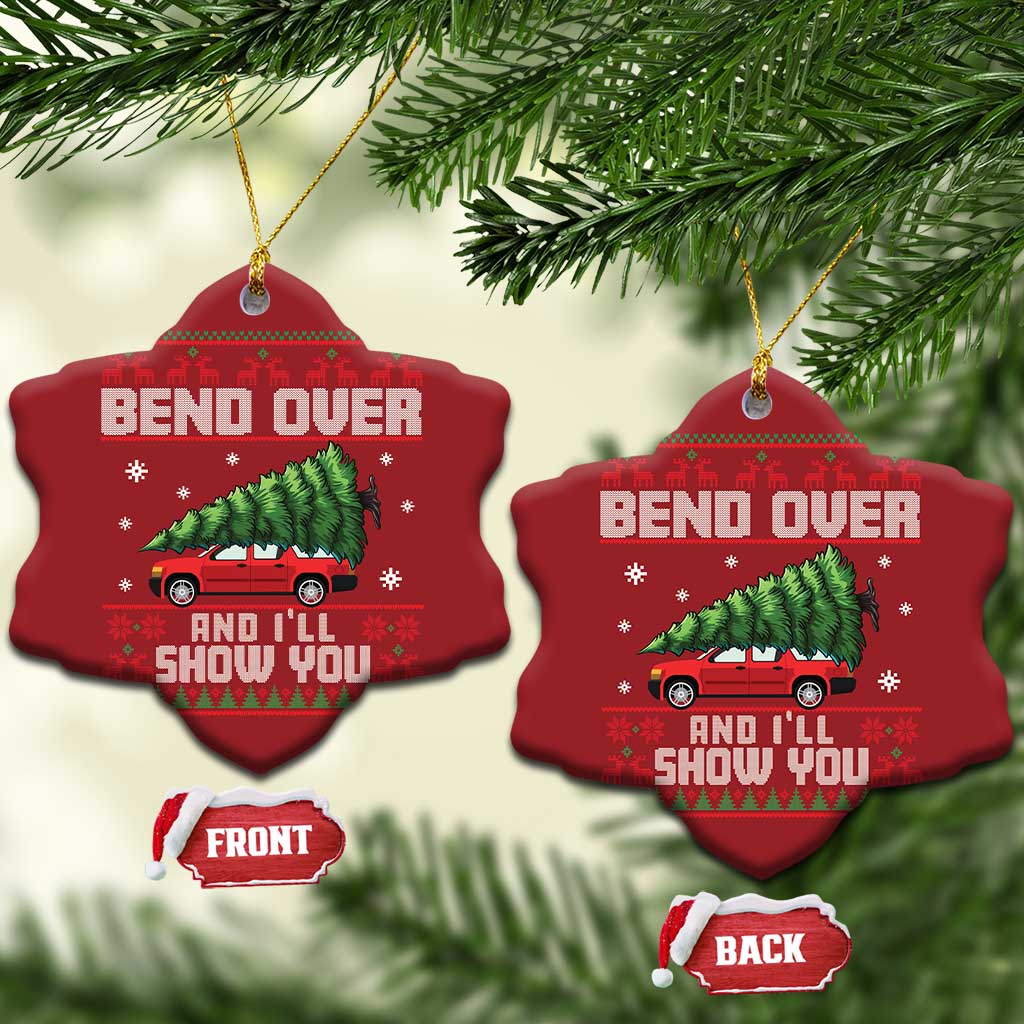 Funny Xmas Movie Christmas Ornament Bend Over And I'll Show You Merry Xmas Tree Ugly Sweater - Wonder Print Shop