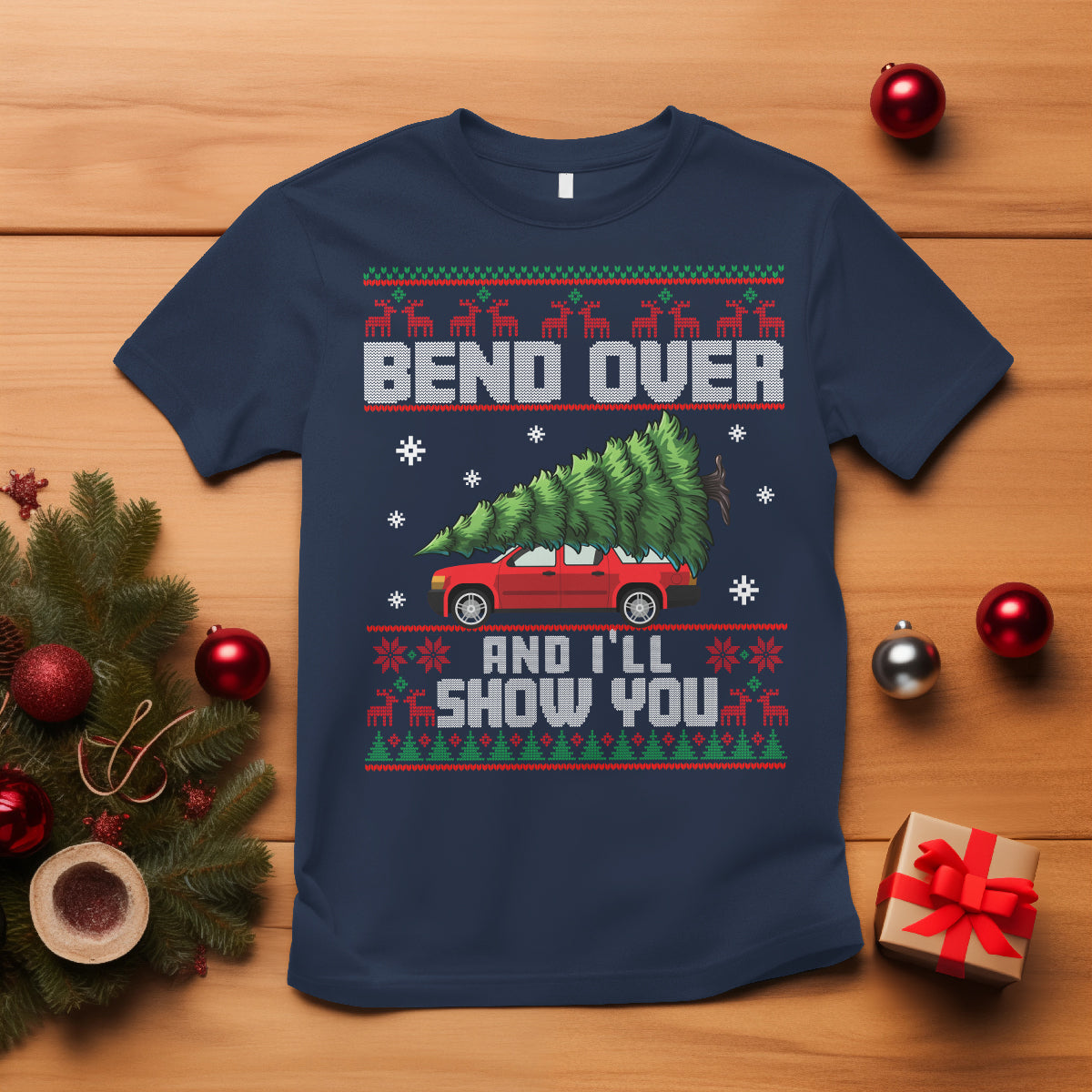 Funny Christmas T Shirt Bend Over And I'll Show You Merry Xmas Tree Ugly Sweater - Wonder Print Shop