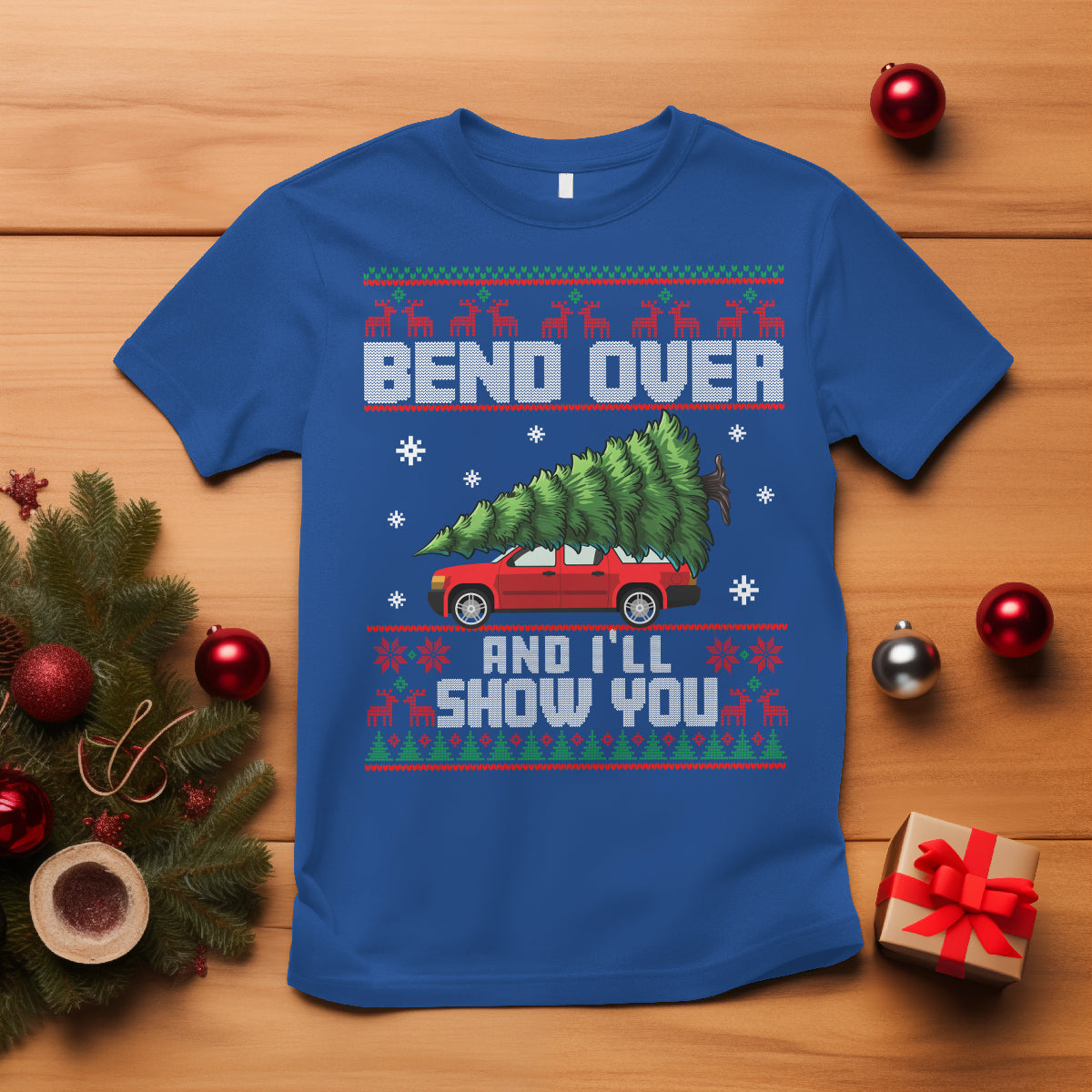 Funny Christmas T Shirt Bend Over And I'll Show You Merry Xmas Tree Ugly Sweater - Wonder Print Shop