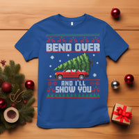 Funny Christmas T Shirt Bend Over And I'll Show You Merry Xmas Tree Ugly Sweater - Wonder Print Shop