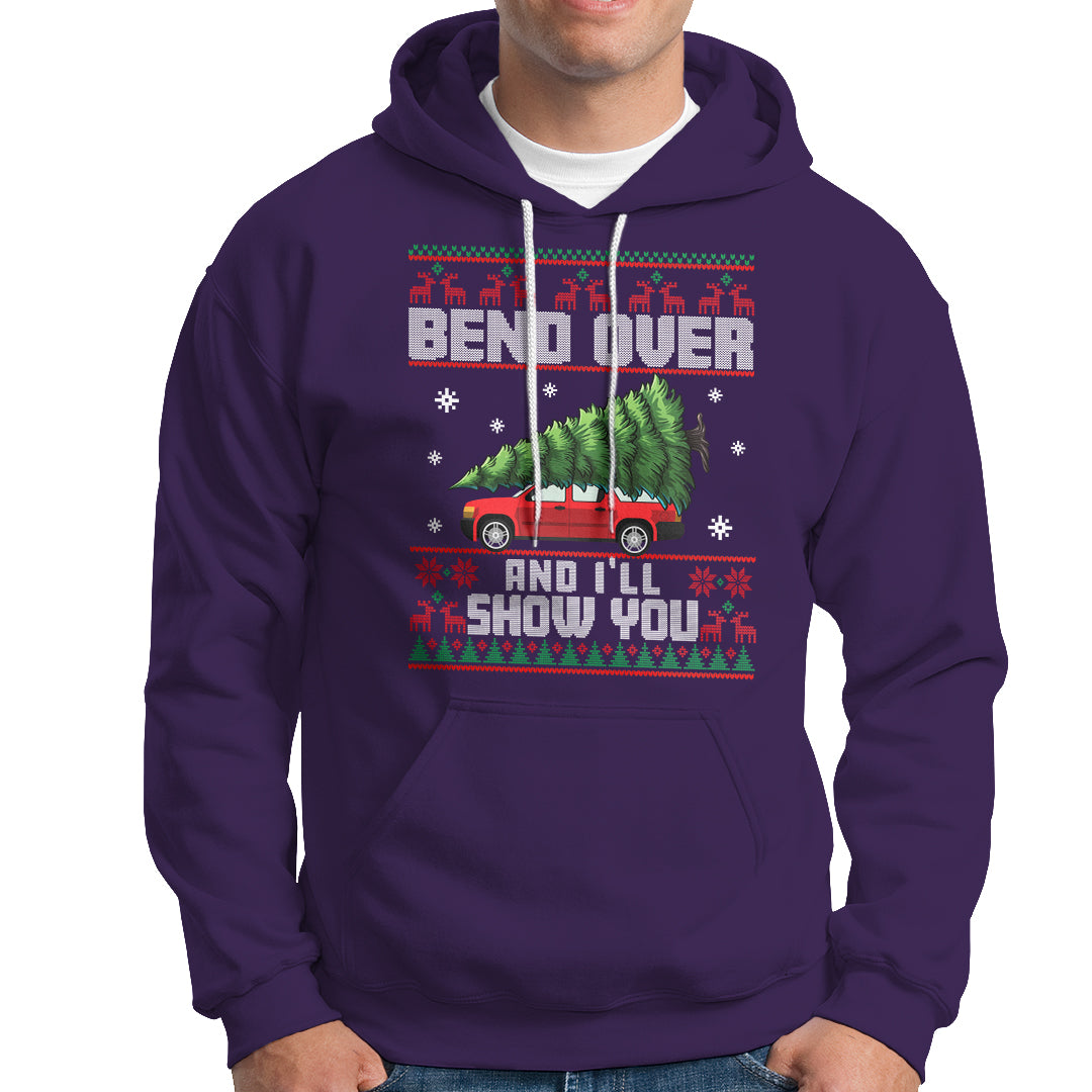Funny Christmas Hoodie Bend Over And I'll Show You Merry Xmas Tree Ugly Sweater - Wonder Print Shop