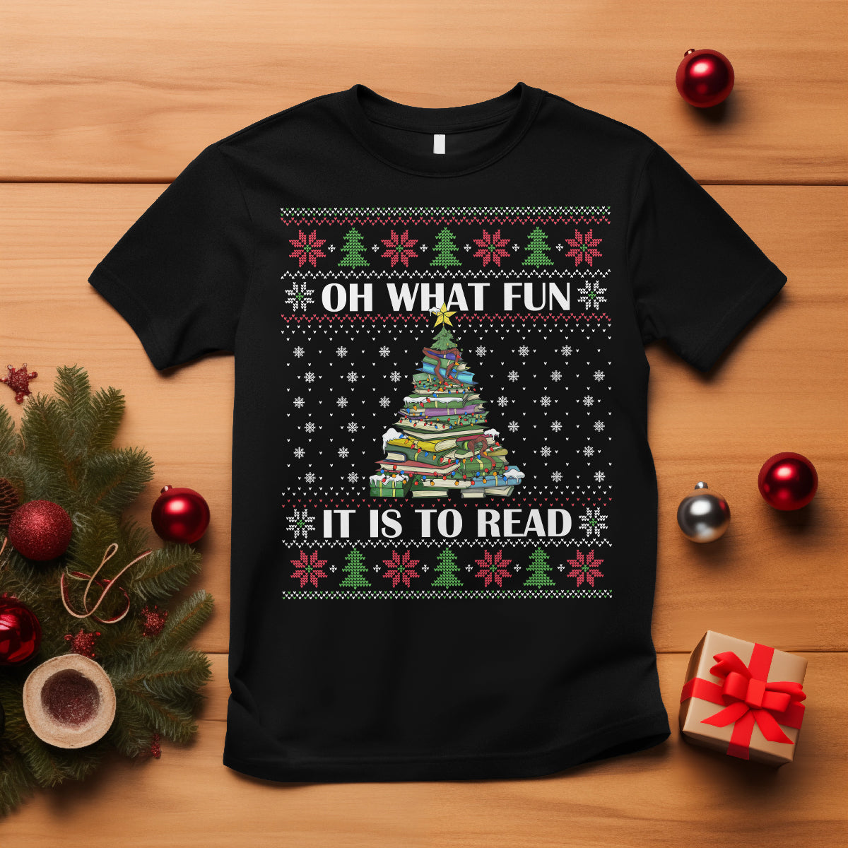 Reading Christmas T Shirt Oh What Fun It Is To Read Books Xmas Tree Funny Ugly Sweater - Wonder Print Shop