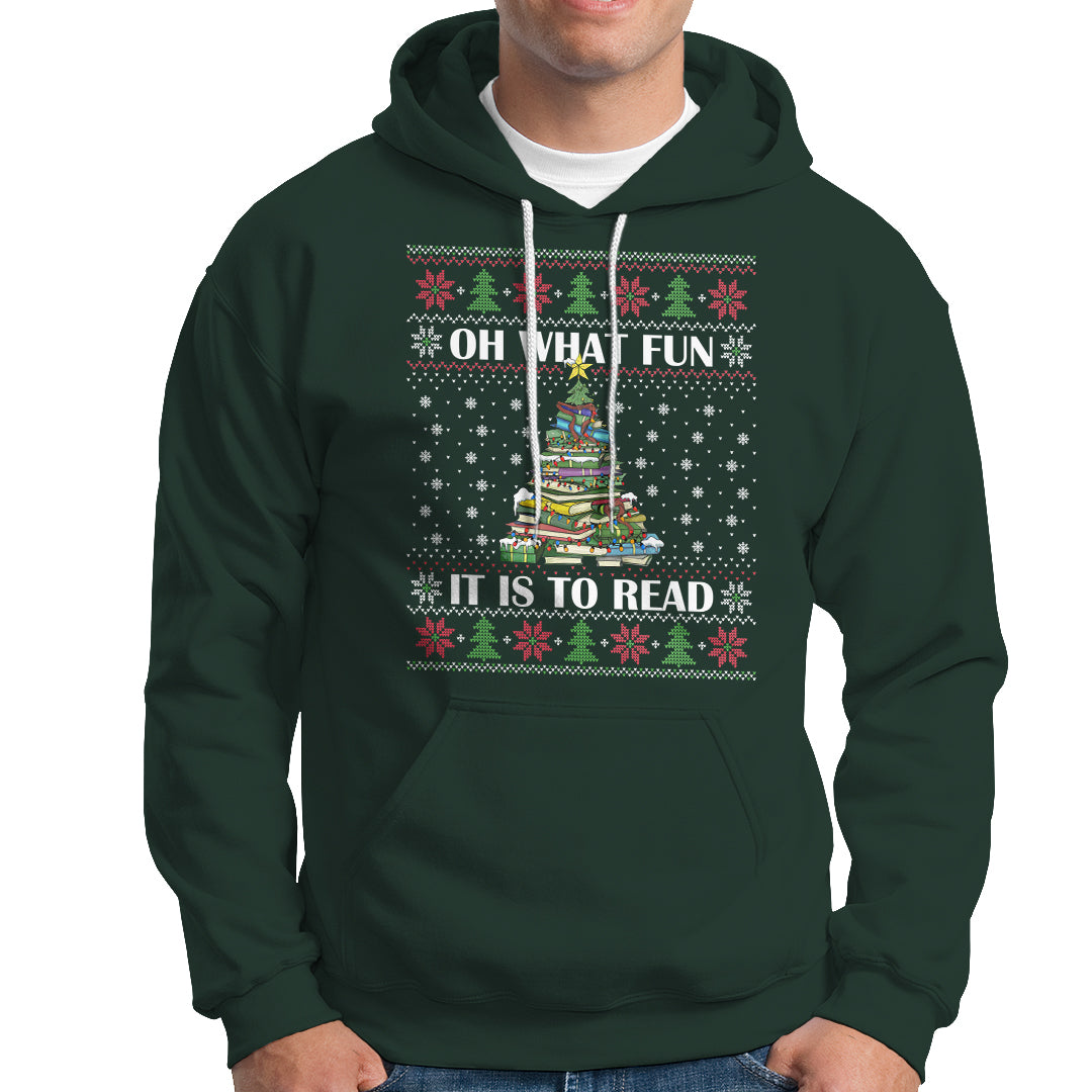 Reading Christmas Hoodie Oh What Fun It Is To Read Books Xmas Tree Funny Ugly Sweater - Wonder Print Shop