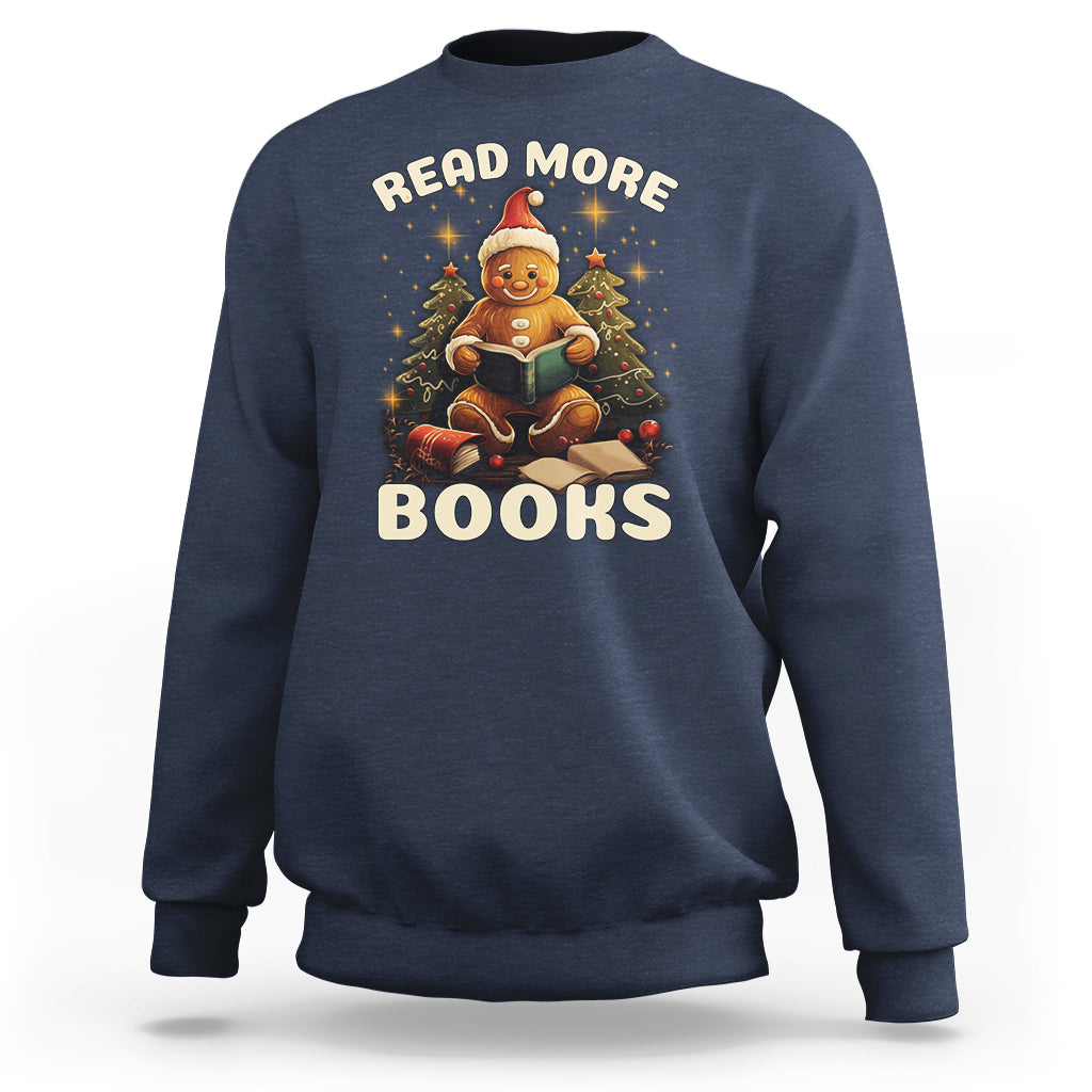 Reading Gingerbread Sweatshirt Read More Books Funny Christmas Teacher Student Book Lovers - Wonder Print Shop