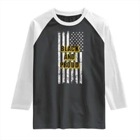 African American Raglan Shirt Black And Proud US Flag BHM