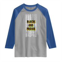 African American Raglan Shirt Black And Proud US Flag BHM