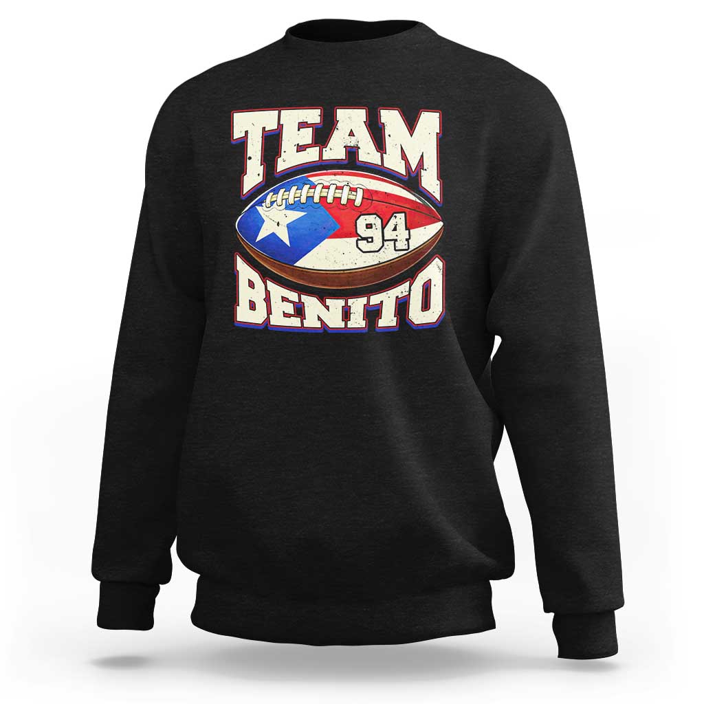 Team Benito Puerto Rico Football Pride Sweatshirt Number 94 Vintage Game Day Music Artist Fan
