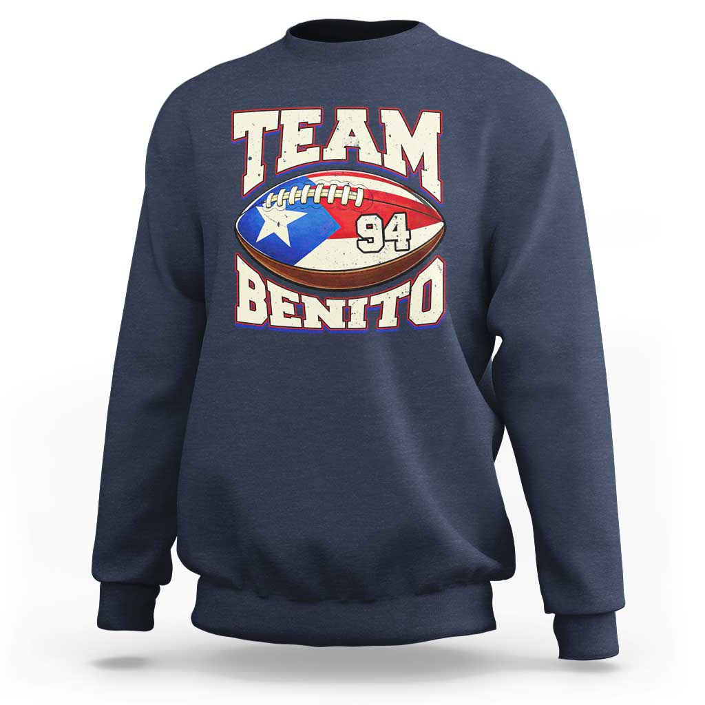 Team Benito Puerto Rico Football Pride Sweatshirt Number 94 Vintage Game Day Music Artist Fan