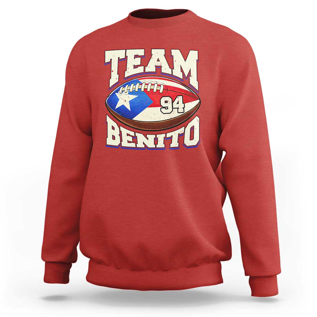 Team Benito Puerto Rico Football Pride Sweatshirt Number 94 Vintage Game Day Music Artist Fan