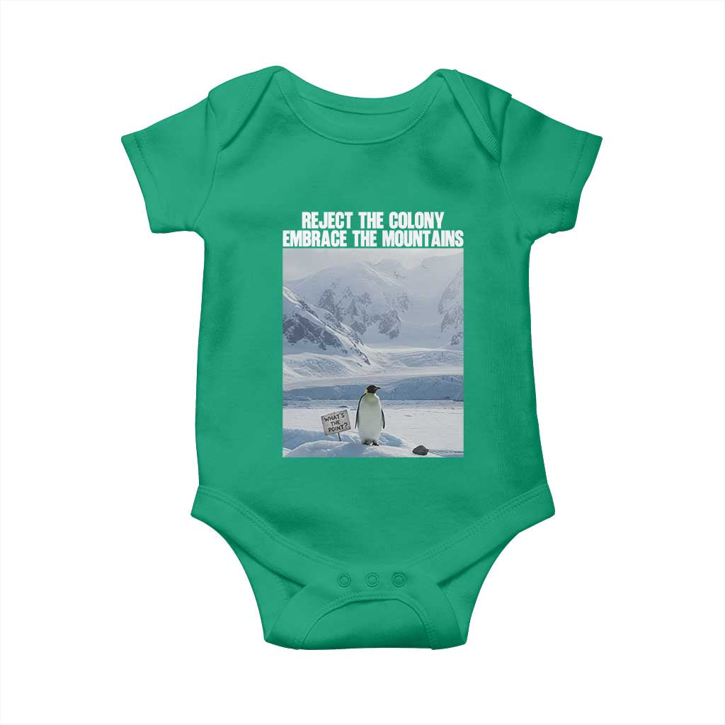 Funny Nihilist Penguin Existential Meme Baby Onesie Reject the Colony Embrace the Mountains