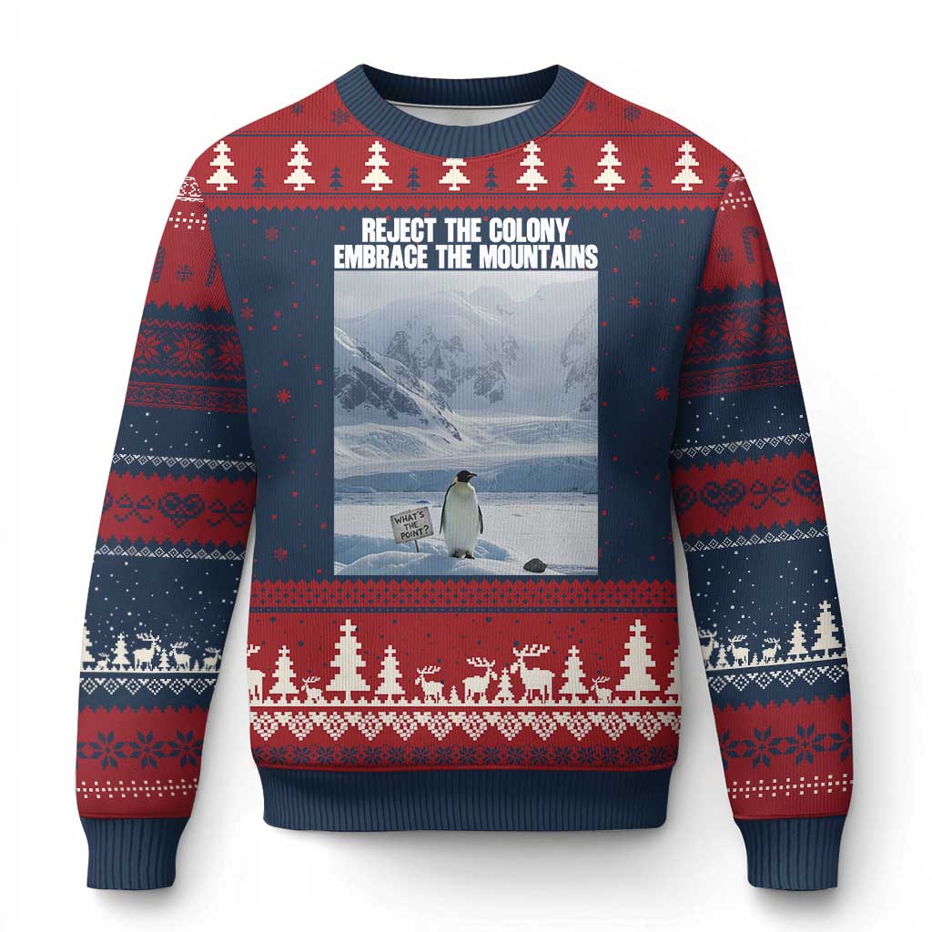Funny Nihilist Penguin Existential Meme Ugly Christmas Sweater Reject the Colony Embrace the Mountains