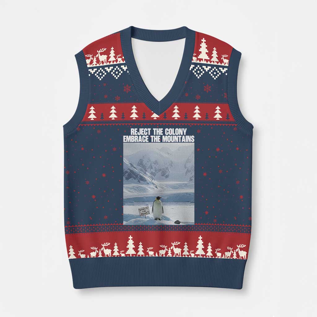Funny Nihilist Penguin Existential Meme V-Neck Knit Sweater Vest Reject the Colony Embrace the Mountains